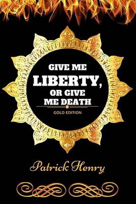 Book cover for Give Me Liberty, or Give Me Death