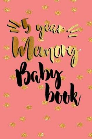 Cover of 5 Year Memory Baby Book