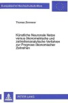 Book cover for Kuenstliche Neuronale Netze Versus Oekonometrische Und Zeitreihenanalytische Verfahren Zur Prognose Oekonomischer Zeitreihen