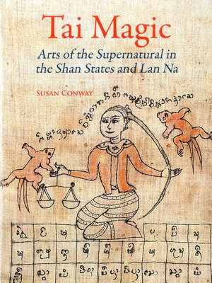 Book cover for Tai Magic: Arts of the Supernatural in the Shan States and Lan Na