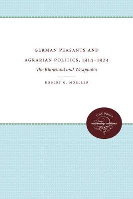 Book cover for German Peasants and Agrarian Politics, 1914-1924