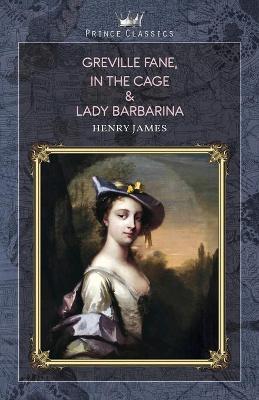 Book cover for Greville Fane, In the Cage & Lady Barbarina