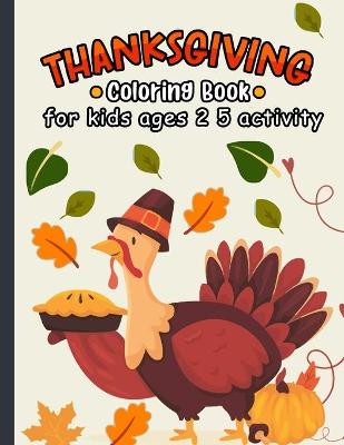 Book cover for Thanksgiving coloring book for kids ages 2-5 activity