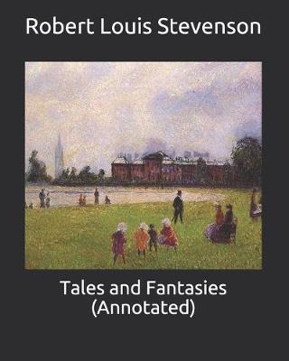 Book cover for Tales and Fantasies (Annotated)