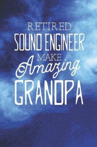 Cover of Retired Sound Engineer Make Amazing Grandpa