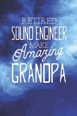 Book cover for Retired Sound Engineer Make Amazing Grandpa