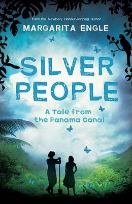 Book cover for Silver People: A Tale from the Panama Canal