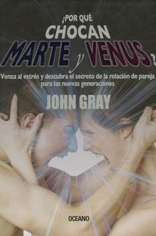 Cover of Por Que Chocan Marte y Venus?