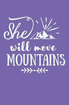 Book cover for She Will Move Mountains