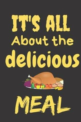 Cover of It's All About The Delicious Meal