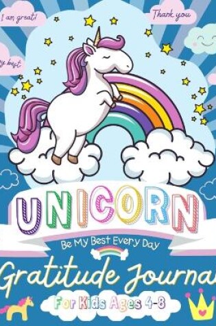 Cover of Unicorn Gratitude Journal for Kids Ages 4-8
