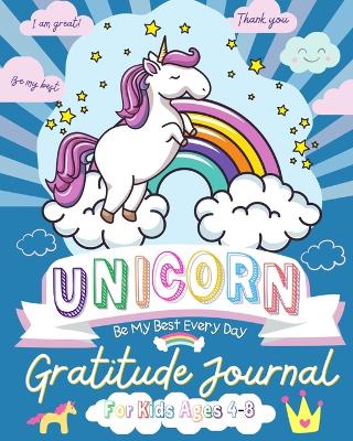 Book cover for Unicorn Gratitude Journal for Kids Ages 4-8