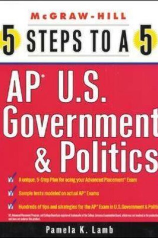 Cover of 5 Steps to a 5: AP U.S. Government and Politics