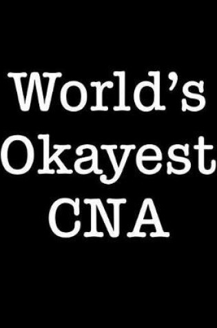 Cover of World's Okayest CNA