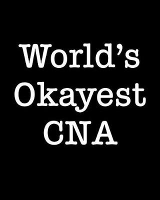 Book cover for World's Okayest CNA