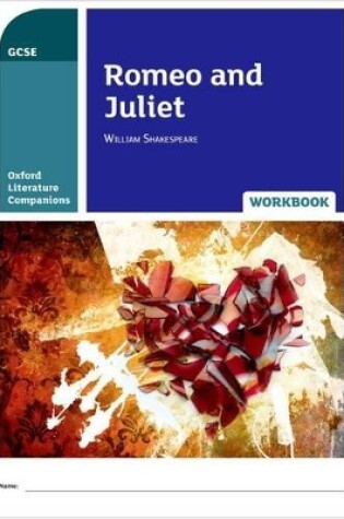 Cover of Oxford Literature Companions: Romeo and Juliet Workbook