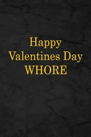 Cover of Happy Valentines Day Whore