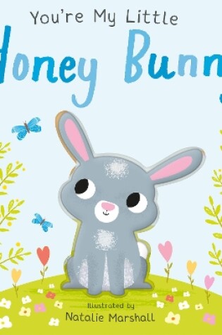 Cover of You're My Little Honey Bunny