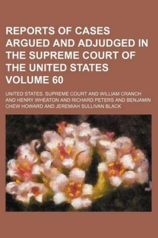 Cover of Reports of Cases Argued and Adjudged in the Supreme Court of the United States Volume 60