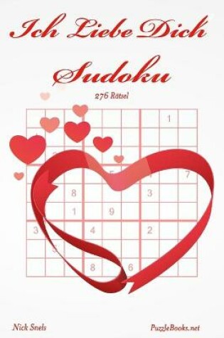 Cover of Ich Liebe Dich Sudoku - 276 Rätsel