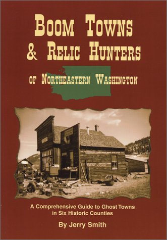 Book cover for Boom Towns & Relic Hunters of Northeastern Washington