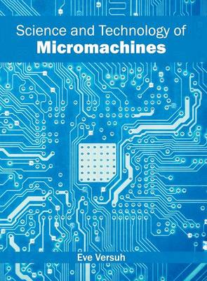 Book cover for Science and Technology of Micromachines