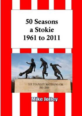 Book cover for 50 Seasons a Stokie: 1961 to 2011