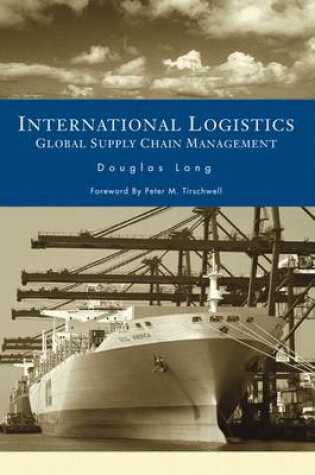 Cover of International Logistics: Global Supply Chain Management