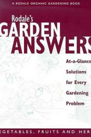 Cover of Rodales Garden Answers Vegetables Fruit & Herbs