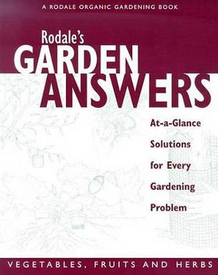 Book cover for Rodales Garden Answers Vegetables Fruit & Herbs