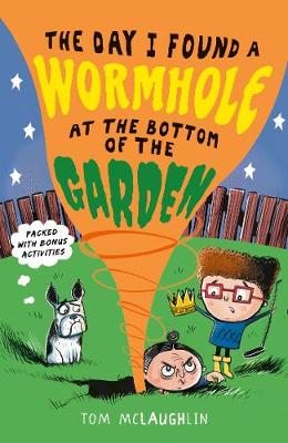 Book cover for The Day I Found a Wormhole at the Bottom of the Garden