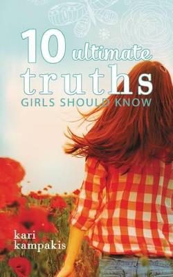 Book cover for 10 Ultimate Truths Girls Should Know