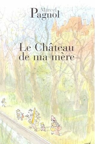 Cover of Le Chateau De MA Mere