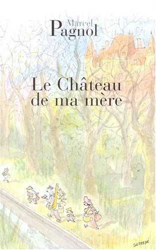 Book cover for Le Chateau De MA Mere