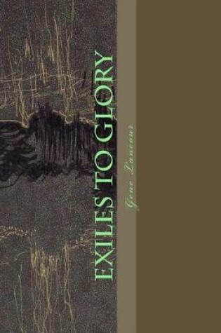 Cover of Exiles to Glory