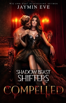 Book cover for Compelled - Shadow Beast Shifters Book 5