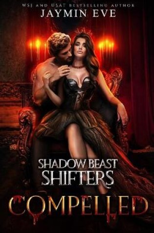 Cover of Compelled - Shadow Beast Shifters Book 5