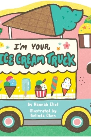 Cover of I'm Your Ice Cream Truck