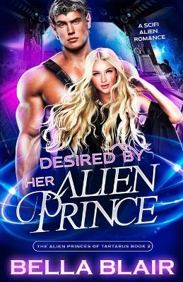 Book cover for Desired by her Alien Prince