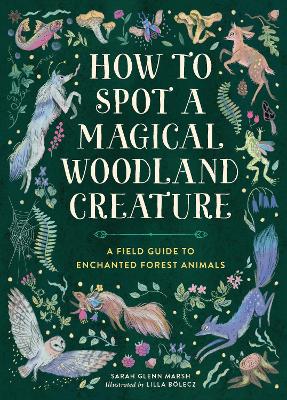 Cover of How to Spot a Magical Woodland Creature