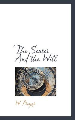 Book cover for The Senses and the Will