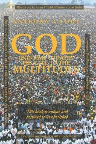 Cover of GOD End-time Updates His Call to The Multitudes