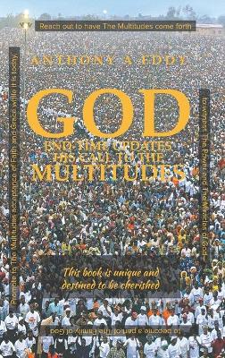 Book cover for GOD End-time Updates His Call to The Multitudes