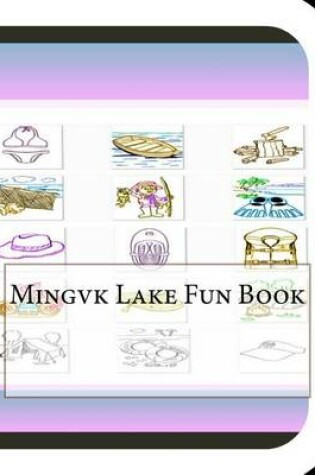 Cover of Mingvk Lake Fun Book