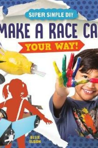 Cover of Make a Race Car Your Way!