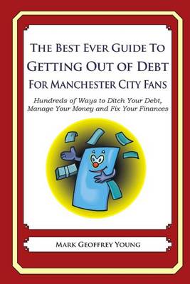 Book cover for The Best Ever Guide to Getting Out of Debt for Manchester City Fans