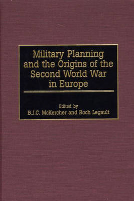 Book cover for Military Planning and the Origins of the Second World War in Europe