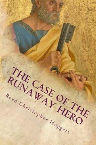 Cover of The Case of the Runaway Hero