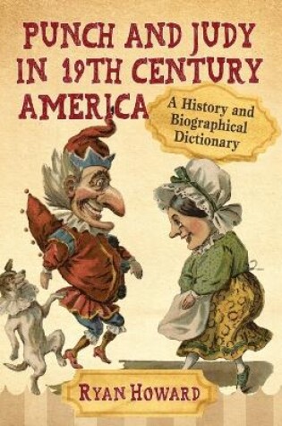 Cover of Punch and Judy in 19th Century America