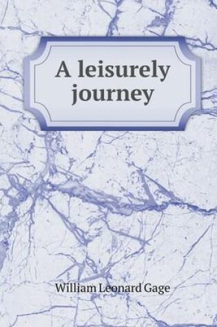 Cover of A leisurely journey